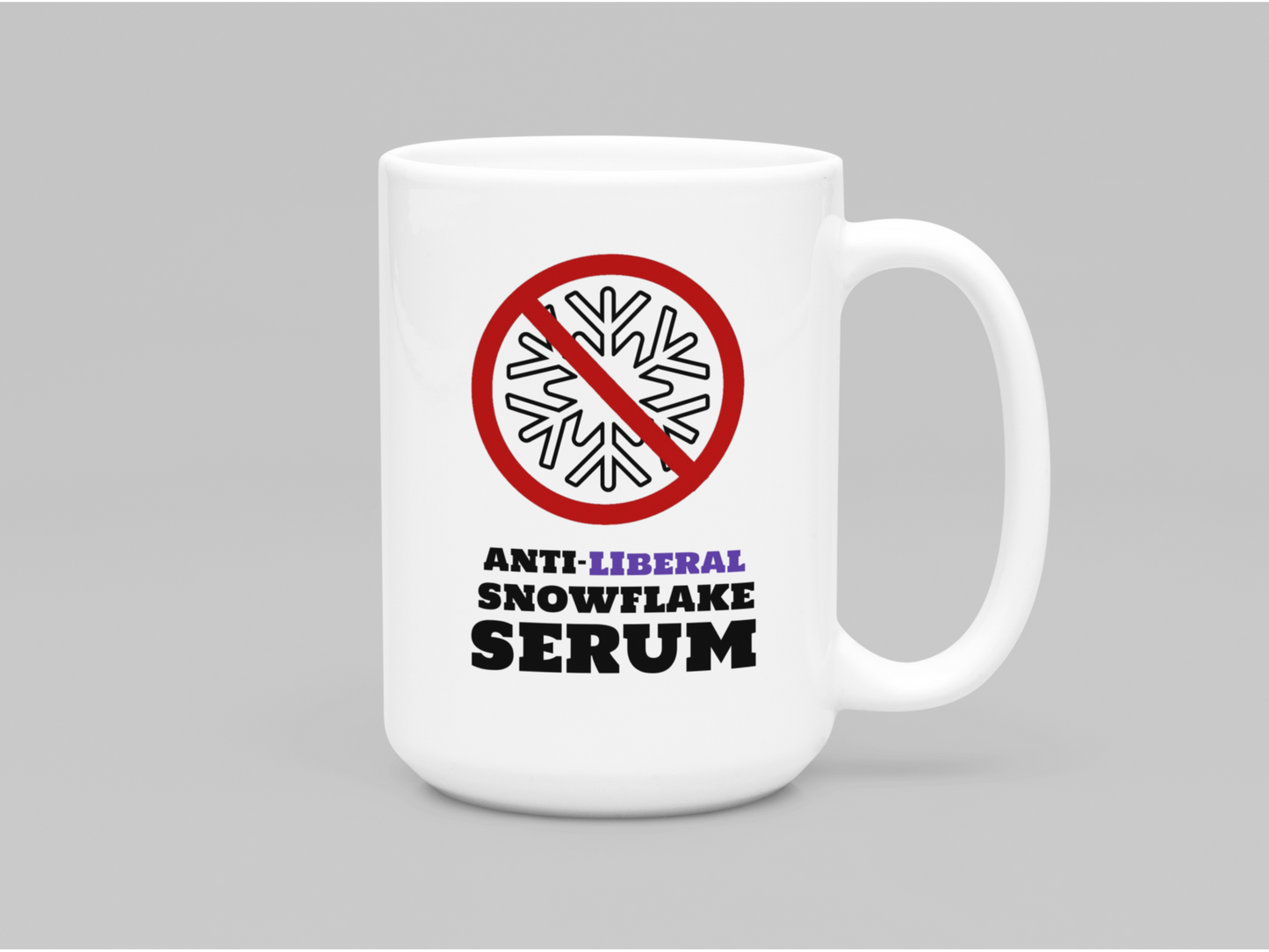 Anti-Liberal Snowflake Serum - White glossy mug