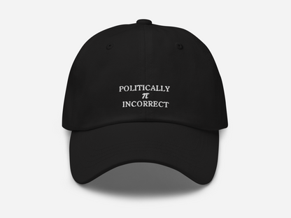 POLITICALLY π INCORRECT - Baseball cap