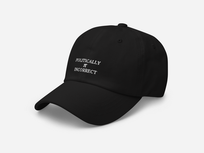 POLITICALLY π INCORRECT - Baseball cap