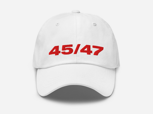 white dad hat with '45/47' embroidered in bold red text on the front, displayed against a white background