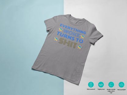 EVERYTHING WOKE TURNS TO SHIT - Men's Heavyweight T-Shirt