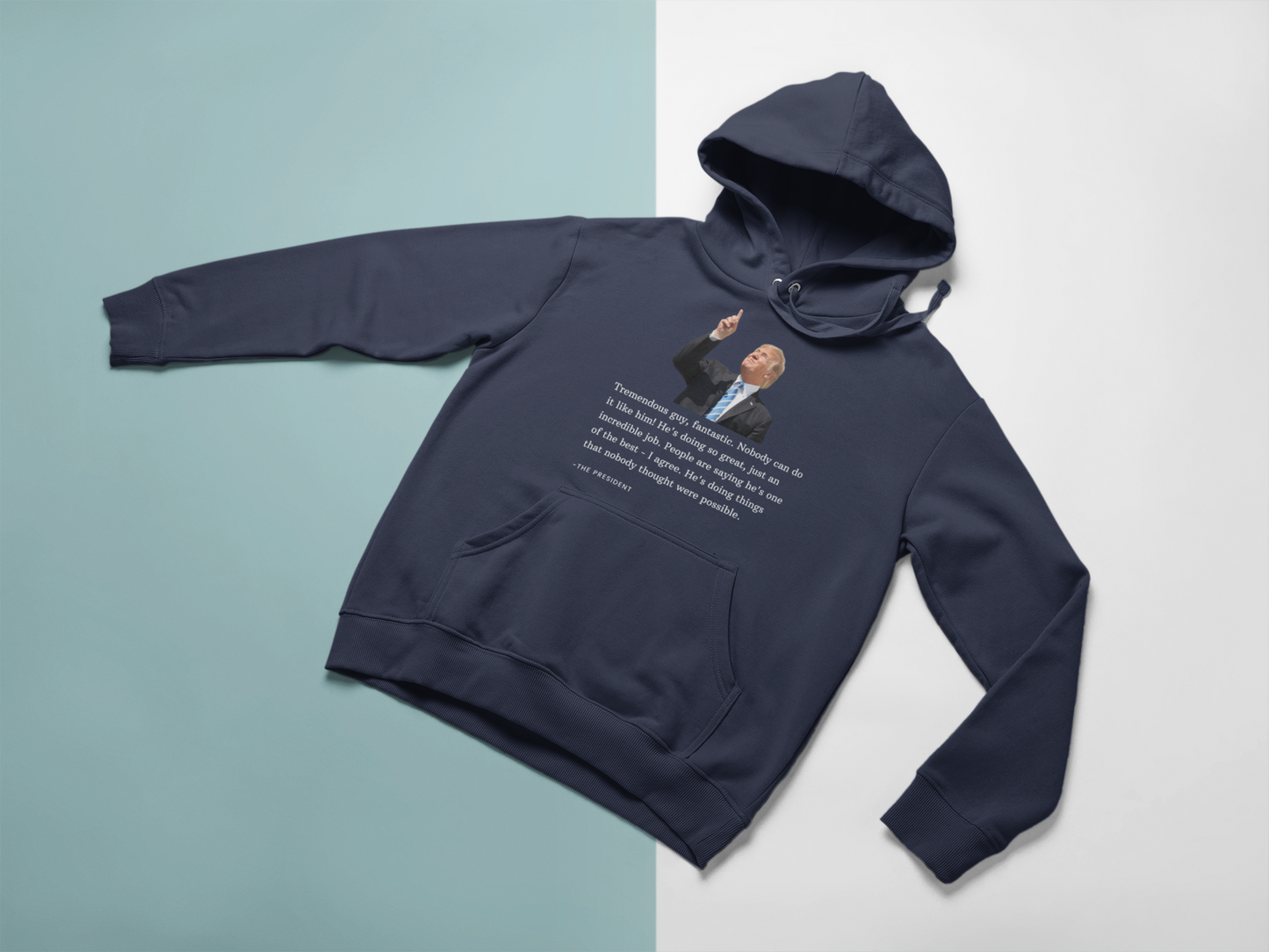 Endorsement from the President - Hoodie