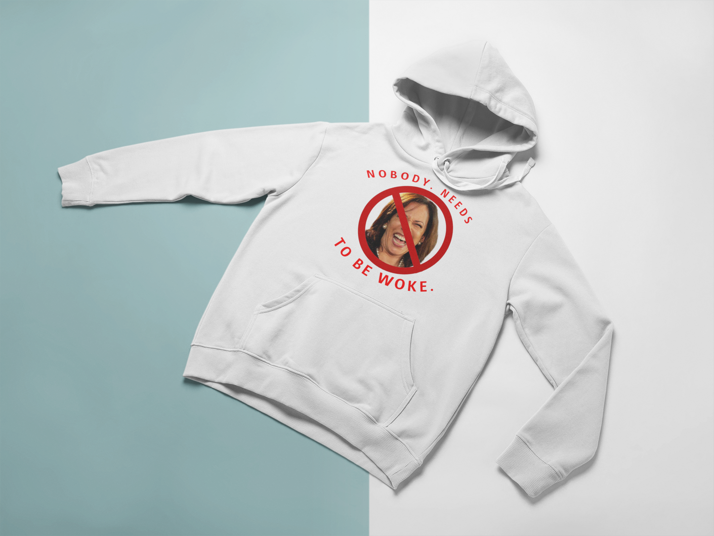 Dangerous Kamala - NOBODY NEEDS TO BE WOKE - Hoodie