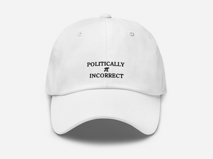 POLITICALLY π INCORRECT - Baseball cap