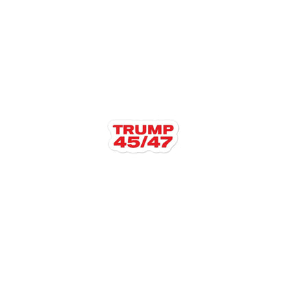 Trump 45/47 - Bubble-free sticker