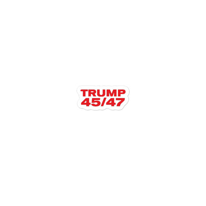 Trump 45/47 - Bubble-free sticker